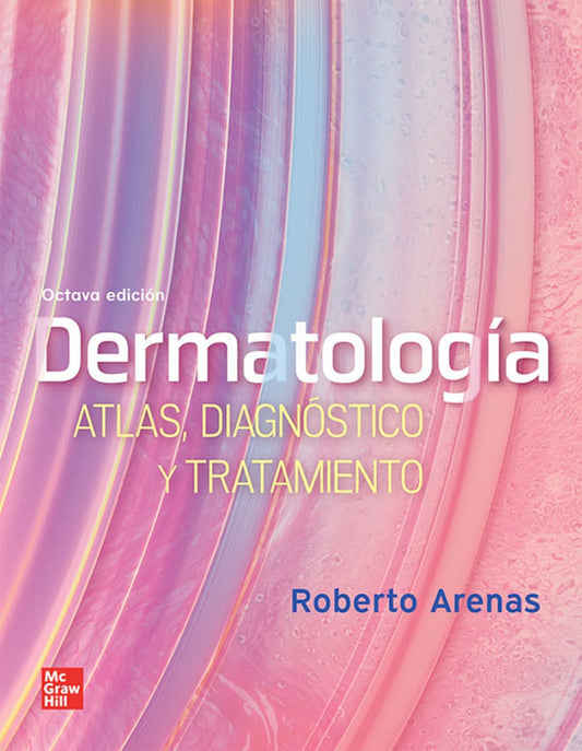 Dermatología. Atlas, diagnóstico y tratamiento 8ª Ed.