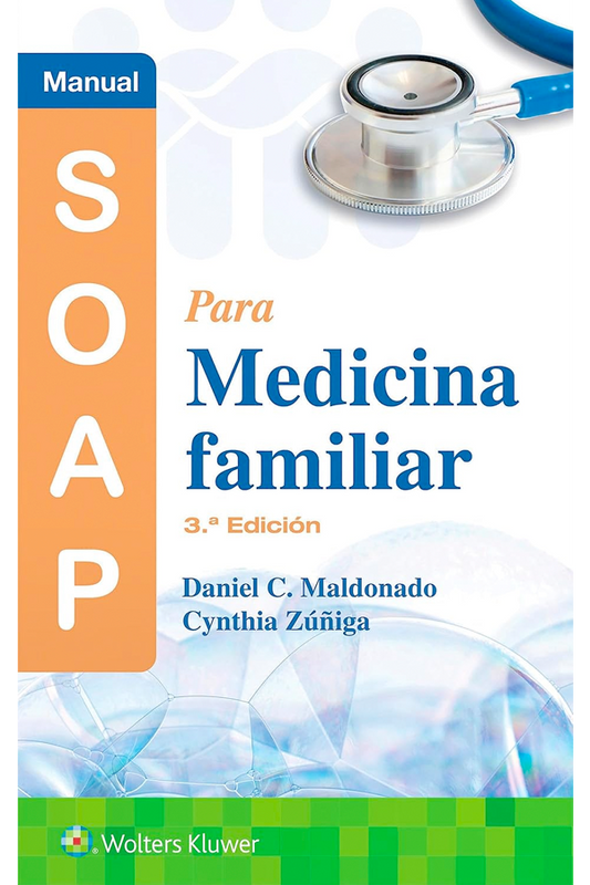 Manual SOAP para medicina familiar 3ª Ed.