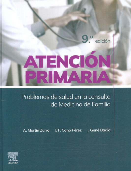 Atención primaria. Problemas de salud en la consulta de Medicina de Familia 9ª Ed.