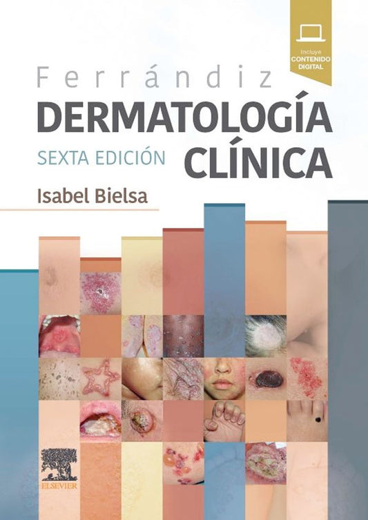 Ferrándiz. Dermatología clínica 6ª Ed.