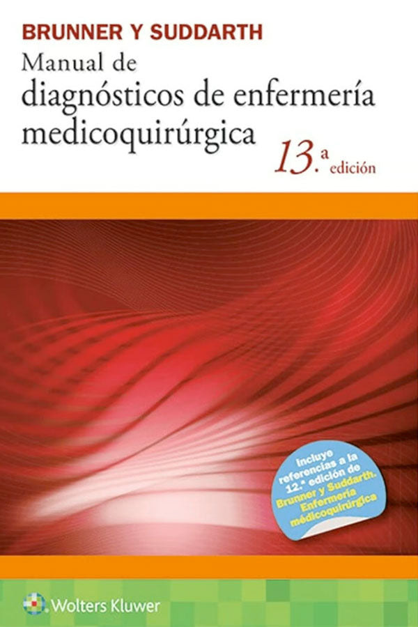 Brunner y Suddarth. Manual de Enfermería Medicoquirúrgica 13ª Ed.
