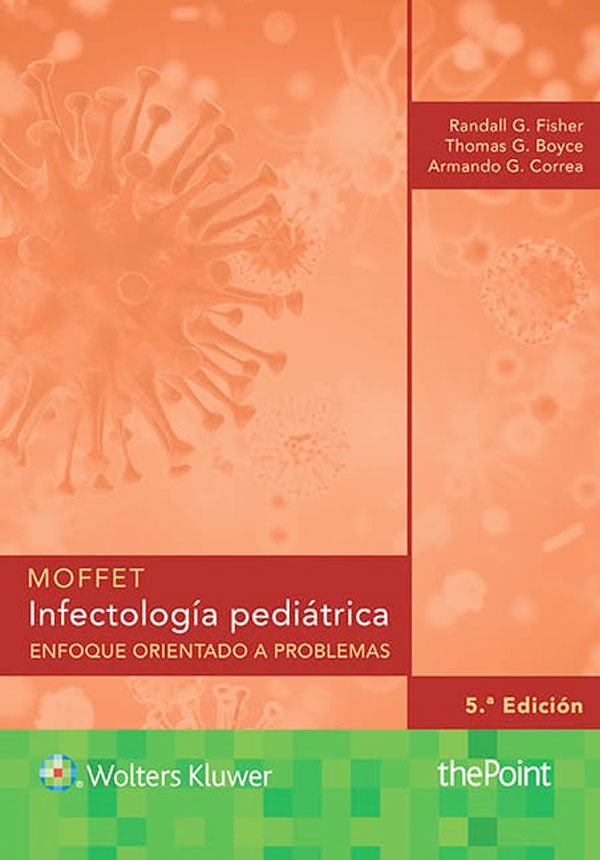 Moffet. Infectología pediátrica 5ª Ed.