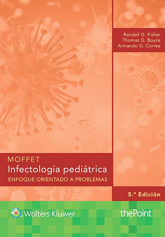 Moffet. Infectología pediátrica 5ª Ed.