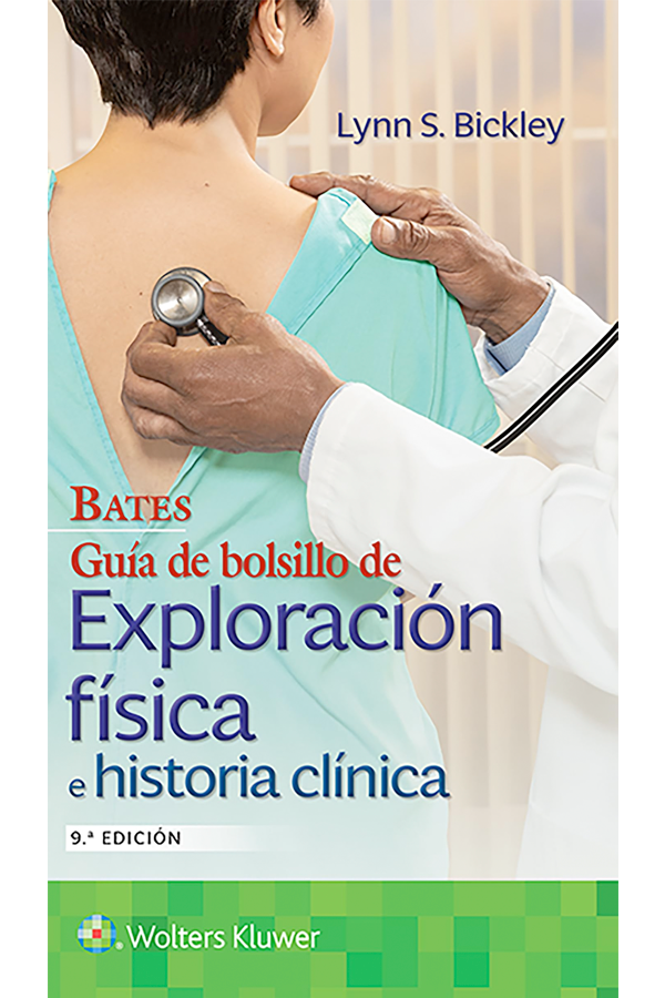 Bates. Guía de bolsillo de exploración física e historia clínica 9ª Ed.