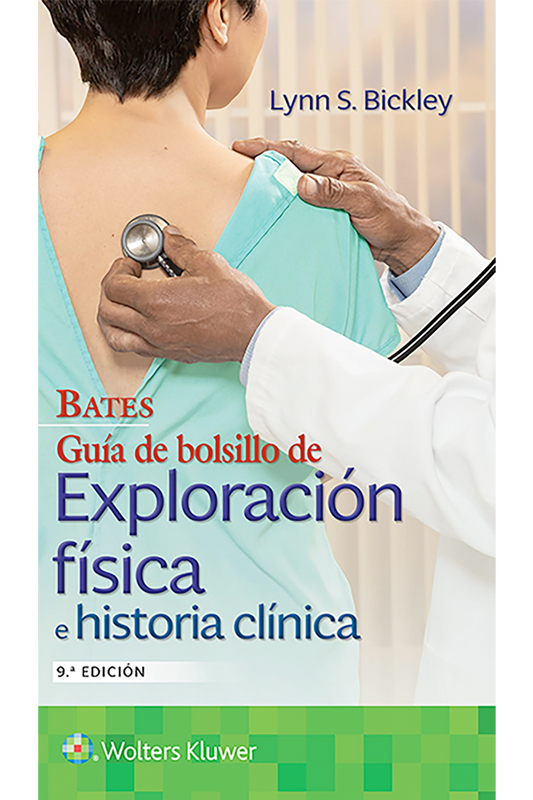 Bates. Guía de bolsillo de exploración física e historia clínica 9ª Ed.
