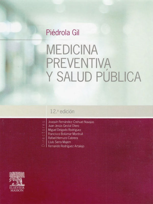 Piédrola Gil. Medicina preventiva y salud pública 12ª Ed.