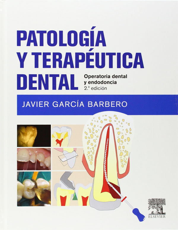 Patología y terapéutica dental 2ª Ed.