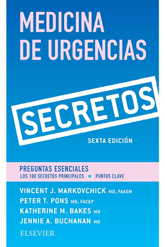 Secretos de la Medicina de Urgencias 6ª Ed.