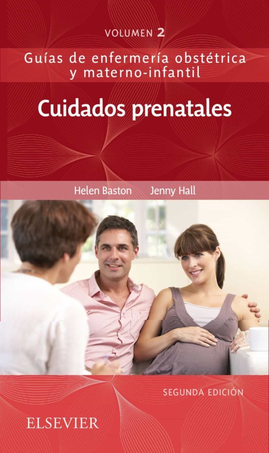 Guía de enfermería. Cuidados prenatales 2ª Ed.