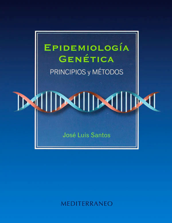 Epidemiología génetica. Principios y metodos