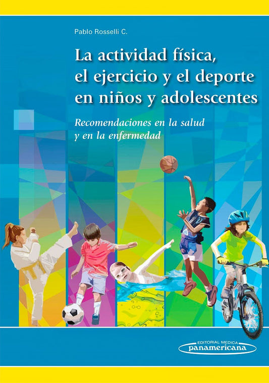 La actividad física, el ejercicio y el deporte en los niños y adolescentes
