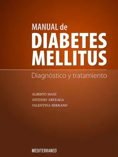 Manual de diabetes mellitus. Diagnóstico y tratamiento