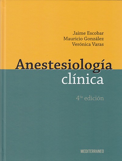 Anestesiología Clínica. 4°Ed