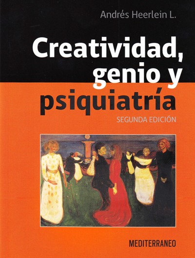 Creatividad, Genio y Psiquiatría 2ª Ed.