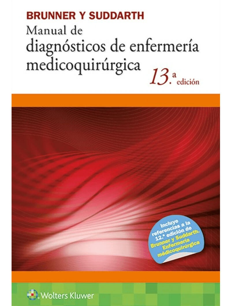 Brunner y Suddarth. Manual de Enfermería Medicoquirúrgica 13ª Ed.