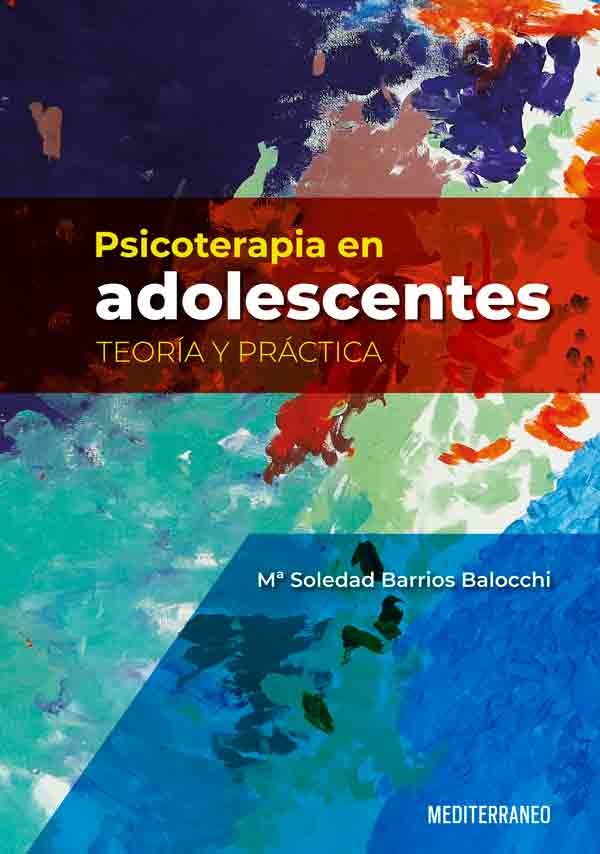 Psicoterapia en adolscentes. Teoría y práctica