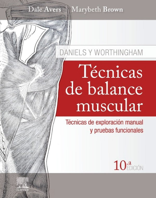 Daniels. Técnicas de balance muscular 10ª Ed.