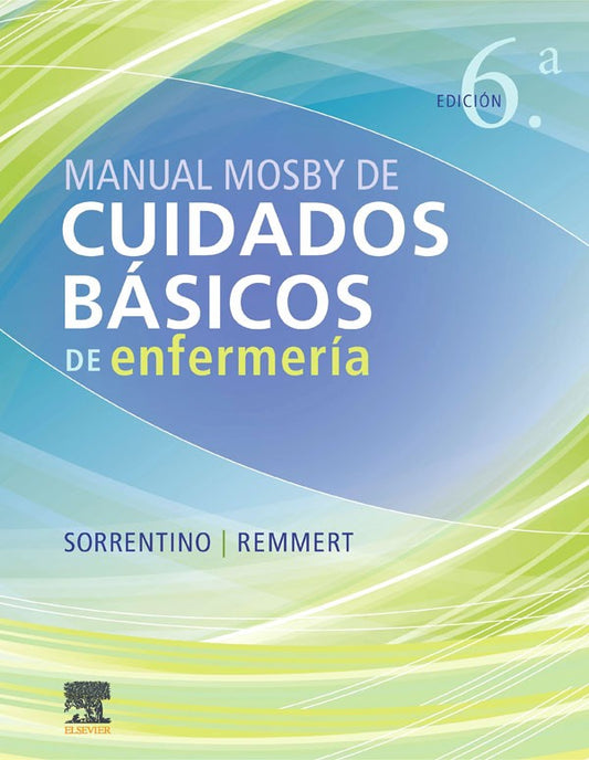 Manual Mosby de cuidados básicos de enfermería 6ª Ed.