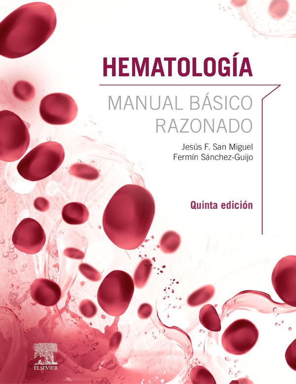 Hematología. Manual básico razonado 5ª Ed.