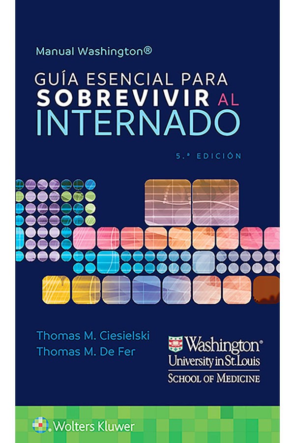 Manual Washington. Guía esencial para sobrevivir al internado 5ª Ed.