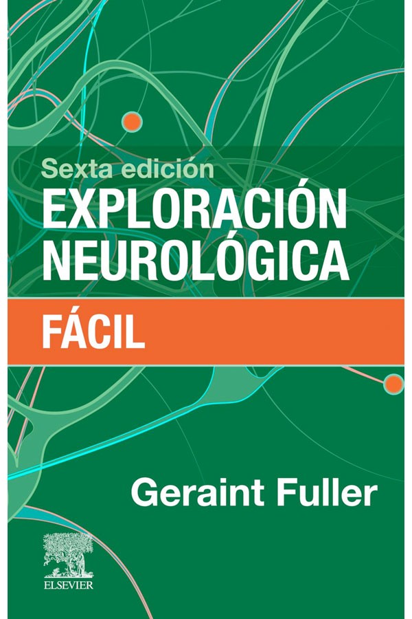 Exploración neurológica fácil 6ª Ed.