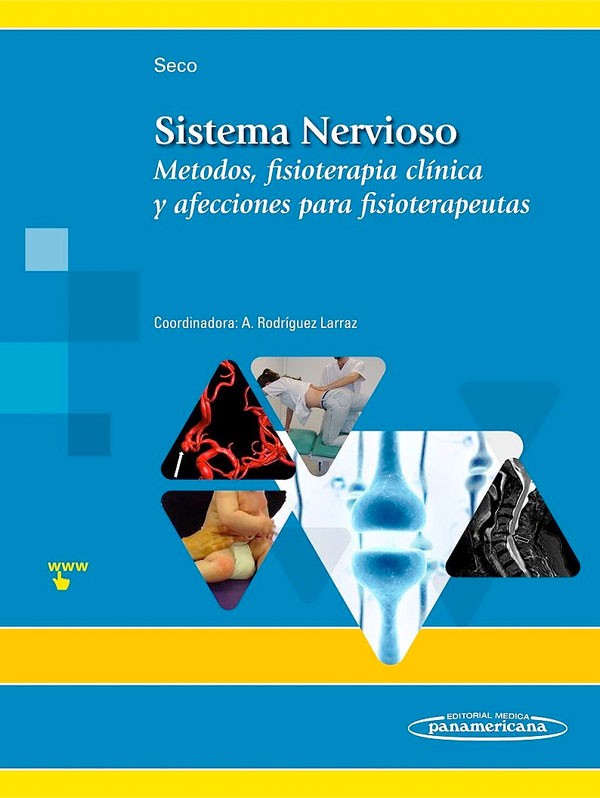 Sistema nervioso. Métodos, fisioterapia clínica y afecciones para fisioterapeutas + Ebook