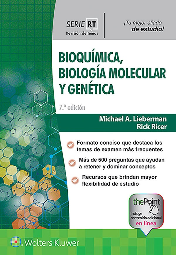 Bioquimica, Biología molecular y genética. 7ª Ed. Revisión de temas