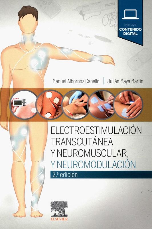 Electroestimulación transcutánea y neuromuscular,y neuromodulación 2ª Ed.