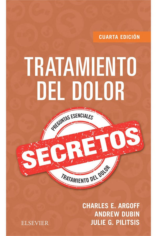 Secretos. Tratamientos del dolor 4ª Ed.