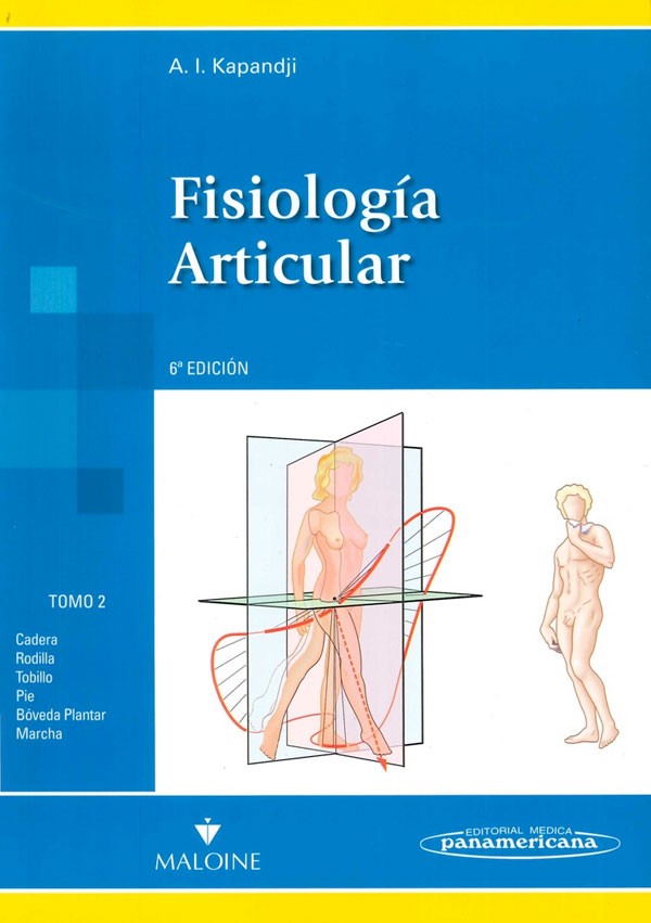 Fisiología articular.Tomo 2. Miembro inferior