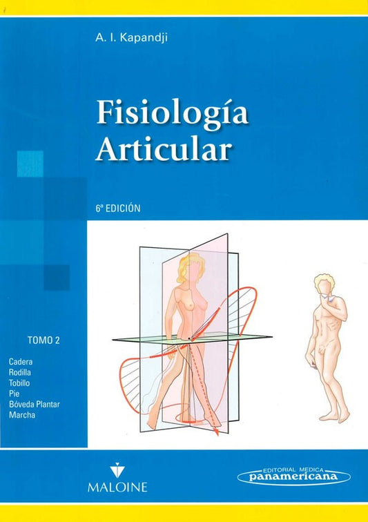 Fisiología articular.Tomo 2. Miembro inferior