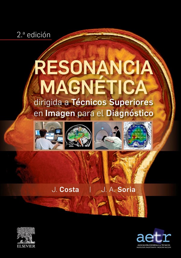 Resonancia magnética para técnicos superirores 2ª Ed.