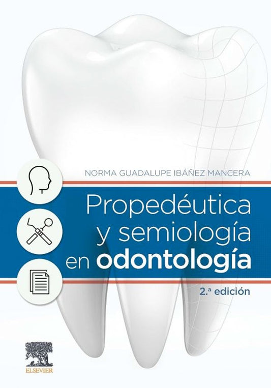 Propedeutica y semiología en odontología 2ª Ed.