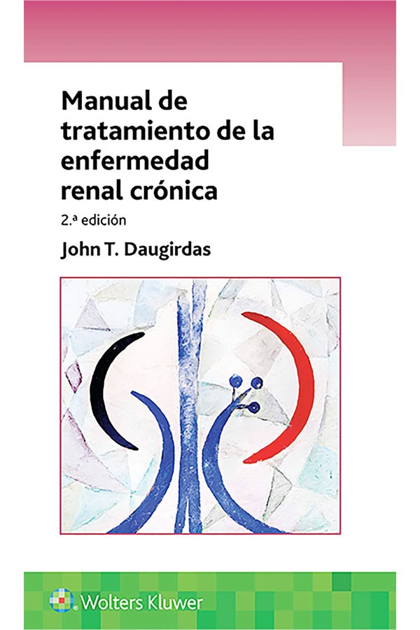 Manual de tratamiento de la enfermedad renal crónica 5ª Ed.