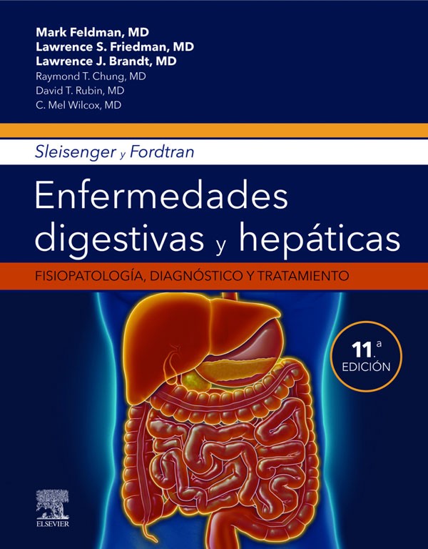 Sleisenger y Fordtran. Enfermedades digestivas y hepáticas 11ª Ed. [2 Tomos]