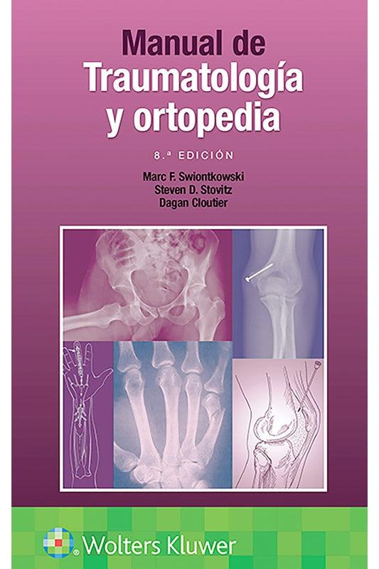 Manual de traumatología y ortopedia 8ª Ed.