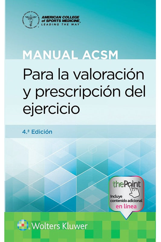 Manual ACSM para la valoración y prescripción del ejercicio 4ª Ed.