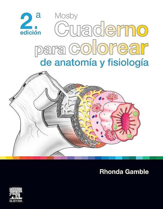 Mosby.  Cuaderno para colorear de anatomía y fisiología 2ª Ed.