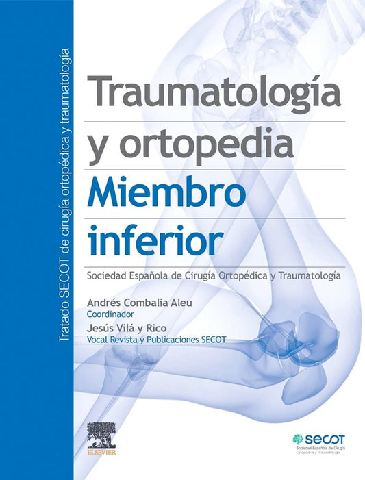 Traumatología y ortopedia miembro inferior