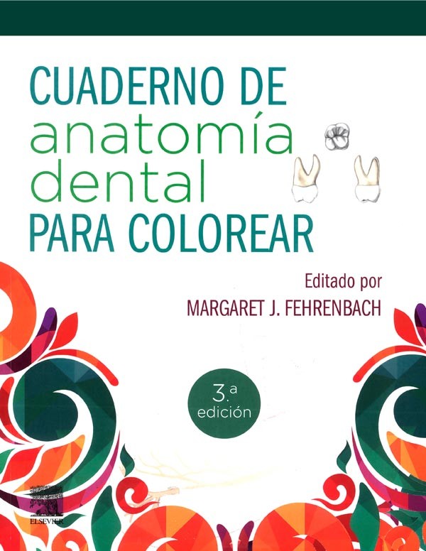 Cuaderno de anatomía dental para colorear 3ª Ed.