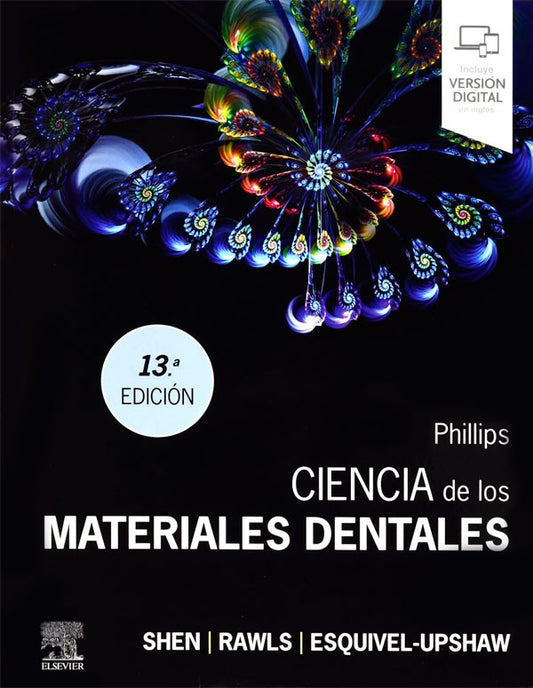 Ciencia de los materiales dentales de Phillips 13ª Ed.