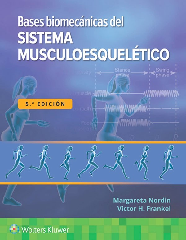 Bases biomecánicas del sistema muscoloesquelético 5ª Ed.