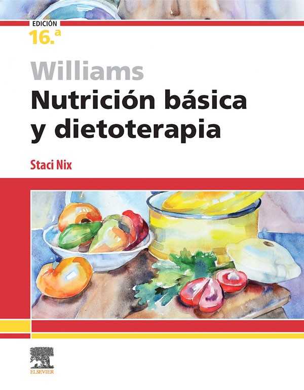 Williams. Nutrición básica y dietoterapia 16ª Ed.