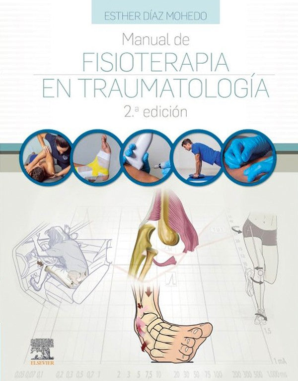 Manual de fisioterapia en traumatología 2ª Ed.