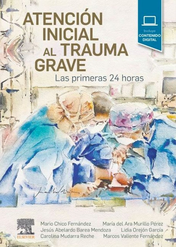 Atención inicial al trauma grave. Las primeras 24 horas