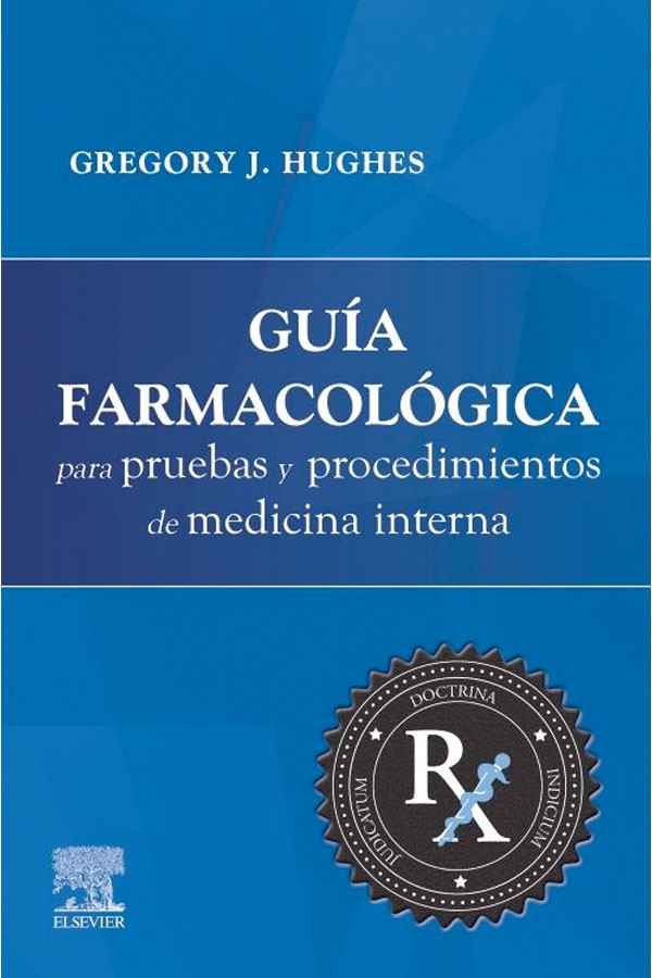 Guía farmacológica para pruebas y procedimientos de medicina interna