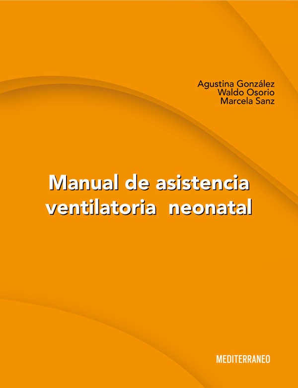 Manual de asistencia ventilatoria neonatal