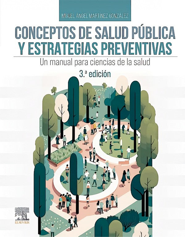 Conceptos de salud pública y estrategias preventivas 3ª Ed.