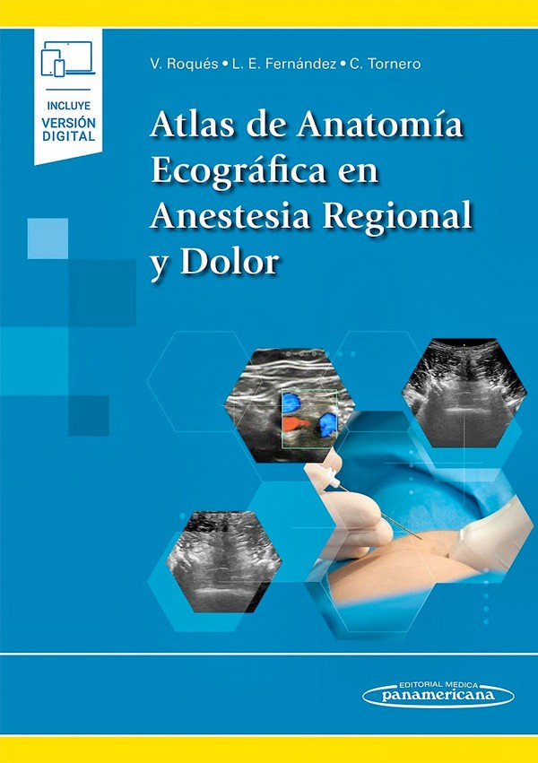 Atlas de anatomía ecográfica en anestesia regional y dolor