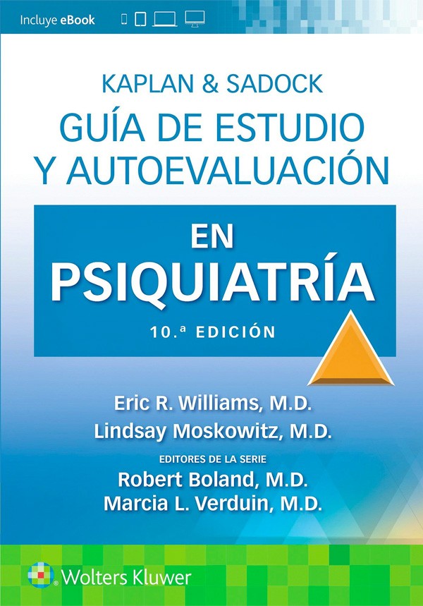 Kaplan/Sadock. Guía de estudio y autoevaluación en psiquiatría 10ª Ed.